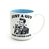 Just a Guy Who Loves Cats mug, Cat Dad, men and cats