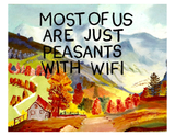 Peasants with Wifi Print, funny painting, sassy artwork, landscape