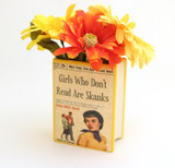 Girls Who Don't Read are Skanks Book Pencil Holder, decoupaged, Vase