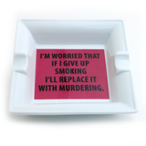 Smoking or Murder Ceramic Ashtray, funny ashtray