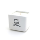 Hand poured 8 oz. soy unscented candle, You are Loved