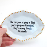 Porcelain tray with gold rim, Gorgeous and Magical, Funny decor