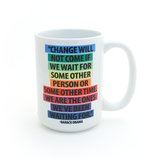 Obama We are The Change 15 oz Full Color mug, social justice, equality