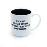 I Hate Funny Sayings mug, Gift for Dad, Large oversized mug