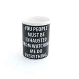 Exhausted because I Do Everything Pen and pencil cup, gift for mom