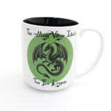 Too Few Dragons, Remain Whimsical mug, large ceramic funny