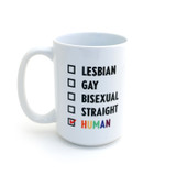 Never Apologize 15 oz. mug, rainbow, pride ally LGBTQ support