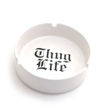 Thug Life Ceramic Ashtray, Gift for smoker