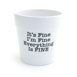 It's Fine, I'm Fine, Everything is Fine, Funny planter