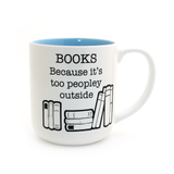 Books mug, gift for introverted reader, Too Peopley outside Books mug, gift for introverted reader, Too Peopley outside