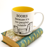 Books mug, gift for introverted reader, Too Peopley outside