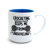 Crochet mug, Keeps Me from Unraveling, Funny Mug for Someone Who Crochets