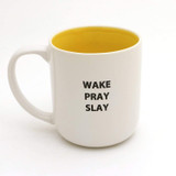 Ta-Dah Jesus Mug, Jesus fills my cup, Wake Pray Slay