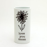 Love You Mom, Oval Vase, Small Vase
