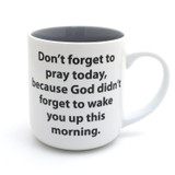 Don't Forget to Pray mug