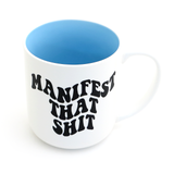 Manifest that Shit, Law of Attraction Mug