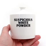 Suspicious White Powder Sugar Bowl