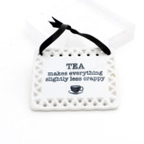 Tea lover gift, Ceramic plaque, Tea makes Everything, ceramic wall hanging