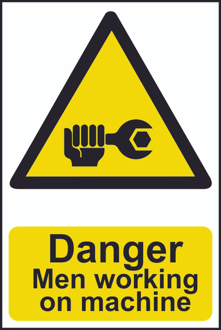 Danger Men Working On Machine PVC Sign (200 x 300mm)