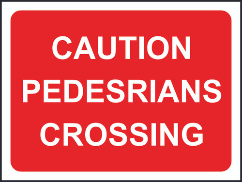 Caution Pedestrians Crossing Temporary Road Sign