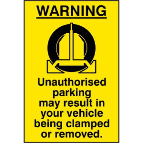 WARNING Unauthorised parking may result - RPVC (200 x 300mm)