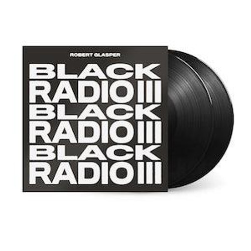 Robert Glasper - Black Radio Iii (VINYL 12 INCH DOUBLE ALBUM)