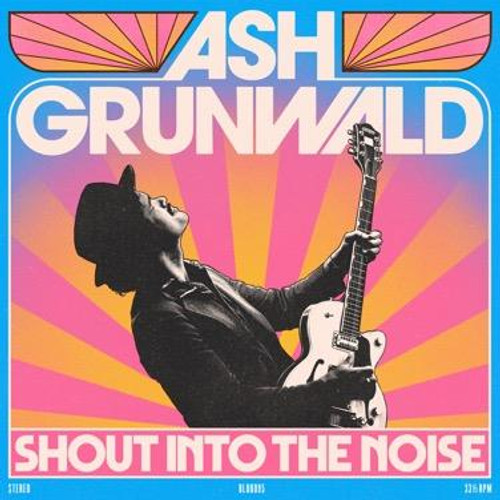 Ash Grunwald - Shout Into The Noise (VINYL ALBUM)