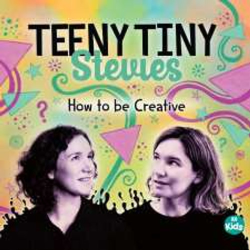 Teeny Tiny Stevies - How To Be Creative (CD)