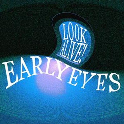 Early Eyes - Look Alive! (CD)