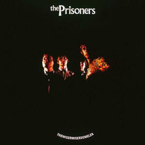 The Prisoners - Thewisermiserdemelza (LP)