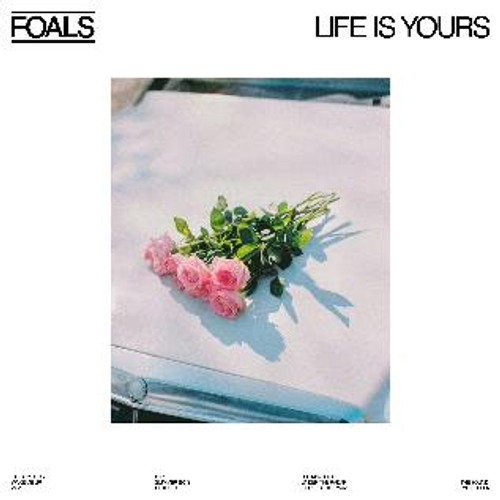 Foals - Life Is Yours (LP)