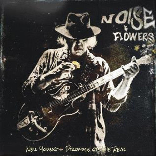 Neil Young + Promise Of The Real - Noise And Flowers (2LP)