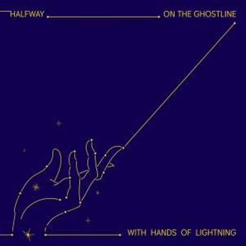 Halfway - On The Ghostline, With Hands Of Lightning (CD)