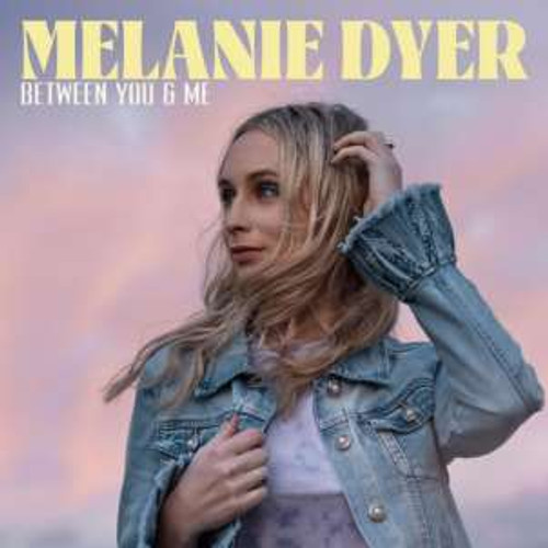 Melanie Dyer - Between You & Me (CD EP)