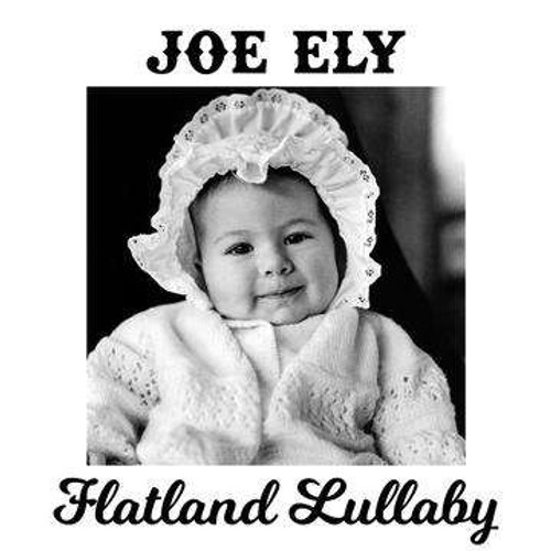 Joe Ely - Flatland Lullaby (CD)