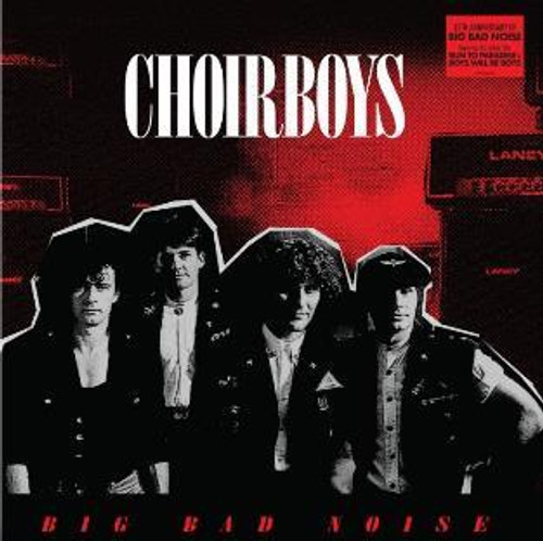 Choirboys - Big Bad Noise (Standard Black Vinyl Vinyl)
