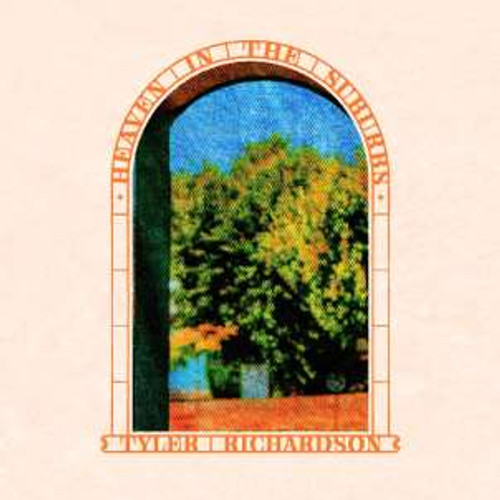 Tyler Richardson - Heaven In The Suburbs (LP)