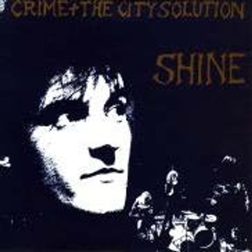 Crime & The City Solution - Shine (2023 Reisssue on Gold Vinyl  Vinyl)