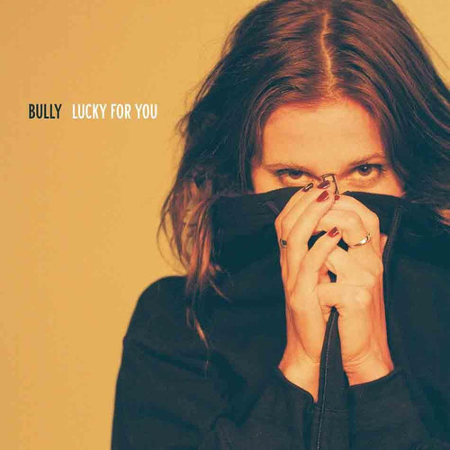 Bully  - Lucky For You (Black Single-LP jacket with custom dust sleeve Vinyl)