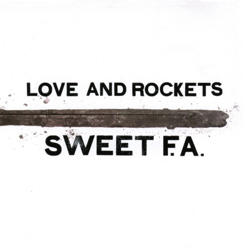 Love And Rockets - Sweet F.A. (Expanded 2LP Gatefold - 4 extra tracks Vinyl)