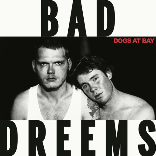 Bad//Dreems - Dogs At Bay (Translucent Red Coloured Vinyl Vinyl)
