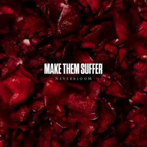 Make Them Suffer - Neverbloom (Black - Standard) (LP)
