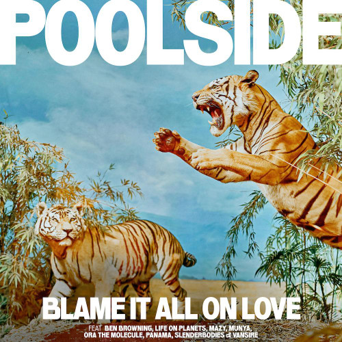 Poolside - Blame It All On Love  (140g Transparent Green Vinyl)