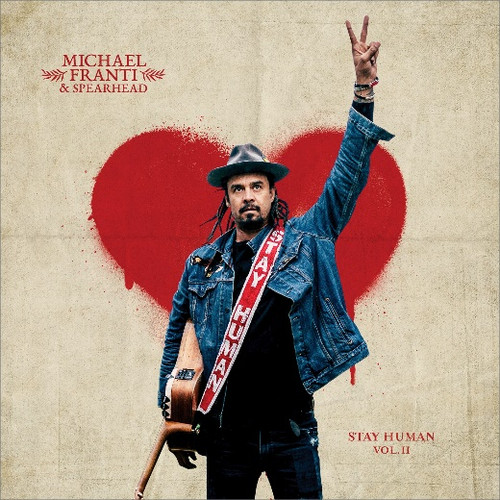 MICHAEL FRANTI & SPEARHEAD - STAY HUMAN VOL. II (CD ALBUM)