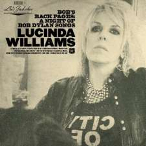 Lucinda Williams - Lu'S Jukebox Vol. 3: Bob'S Back Pages: A Night Of Bob Dylan Songs (2LP)