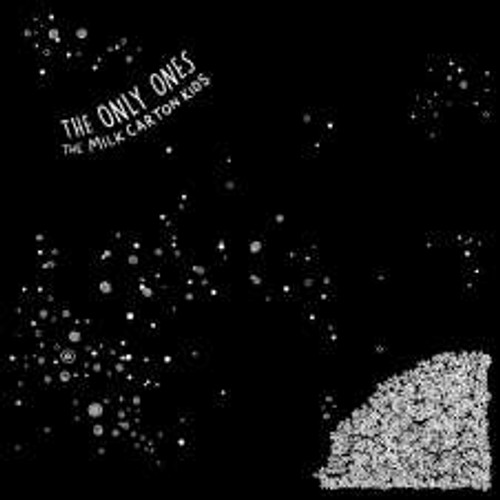 The Milk Carton Kids - The Only Ones (10 INCH VINYL)