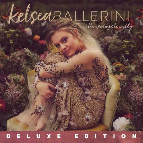 KELSEA BALLERINI - UNAPOLOGETICALLY (DELUXE EDITION) (CD)