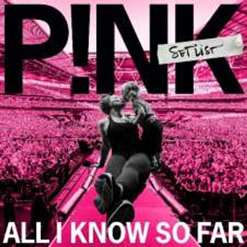 P!Nk - All I Know So Far: Setlist (2LP)