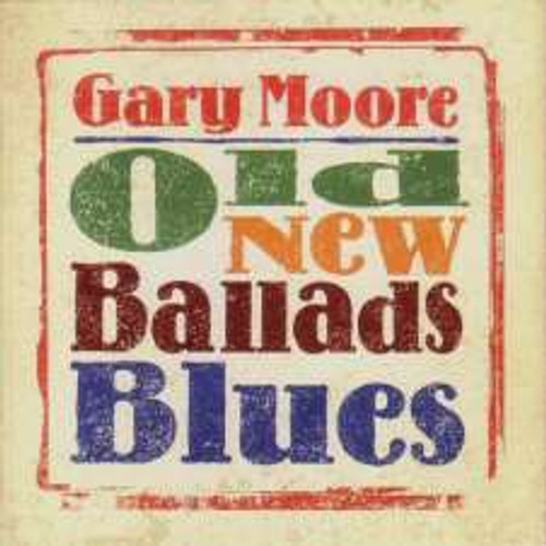 Gary Moore - Old New Ballad Blues (2LP)
