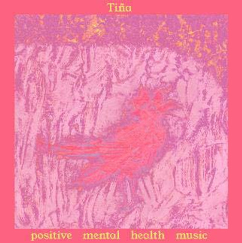 TiÃ±a - Positive Mental Health Music (CD)